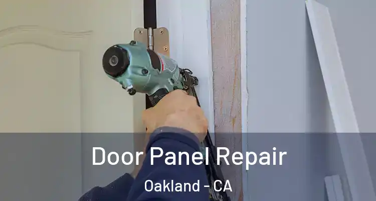  Door Panel Repair Oakland - CA