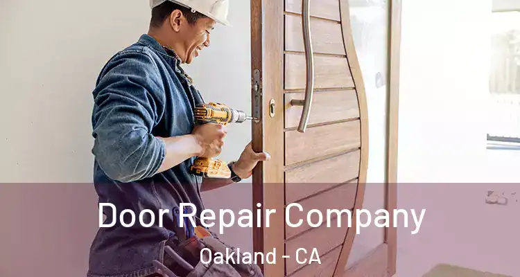  Door Repair Company Oakland - CA