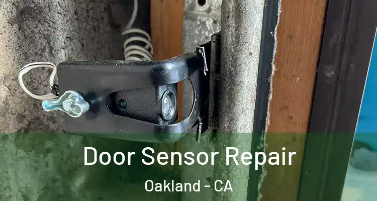  Door Sensor Repair Oakland - CA