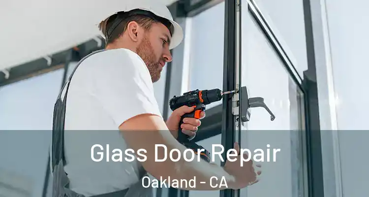  Glass Door Repair Oakland - CA