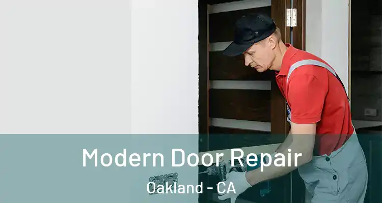  Modern Door Repair Oakland - CA