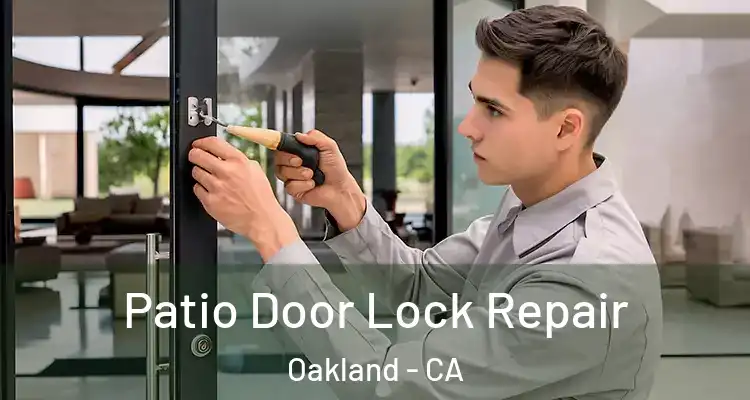  Patio Door Lock Repair Oakland - CA
