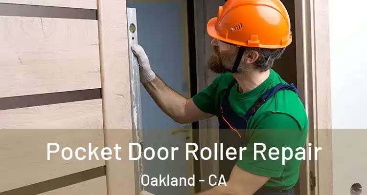  Pocket Door Roller Repair Oakland - CA