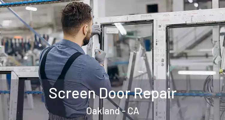  Screen Door Repair Oakland - CA