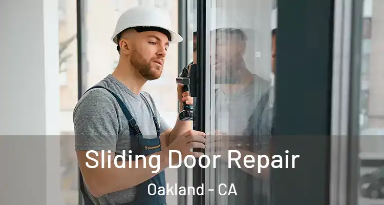  Sliding Door Repair Oakland - CA