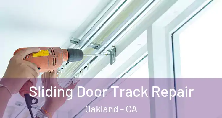  Sliding Door Track Repair Oakland - CA