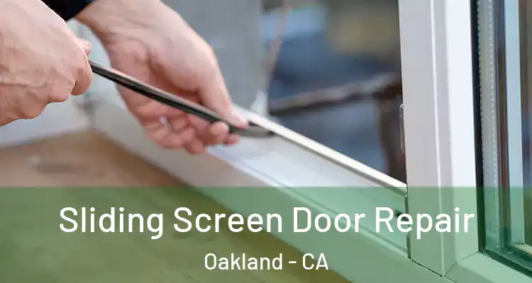  Sliding Screen Door Repair Oakland - CA