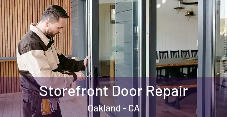  Storefront Door Repair Oakland - CA